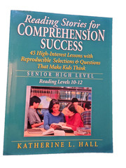 Reading Stories For Comprehension Success Senior High Level 10-12 Katherine Hall