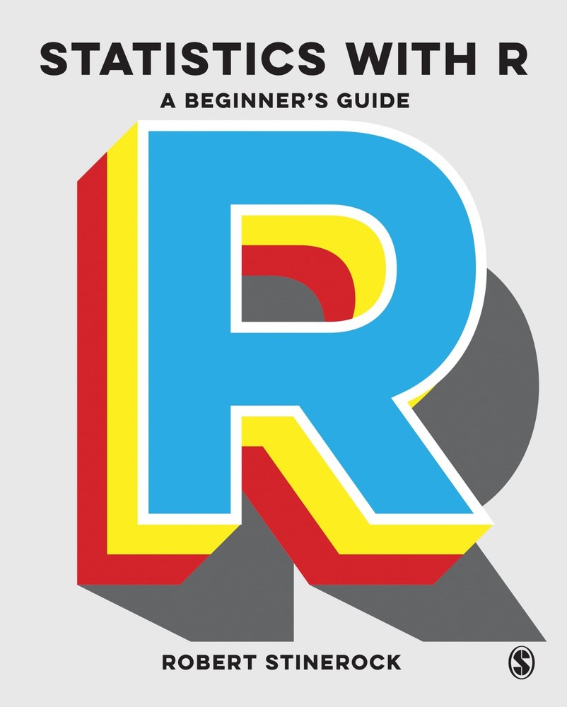 Statistics with R: A Beginner’s Guide
