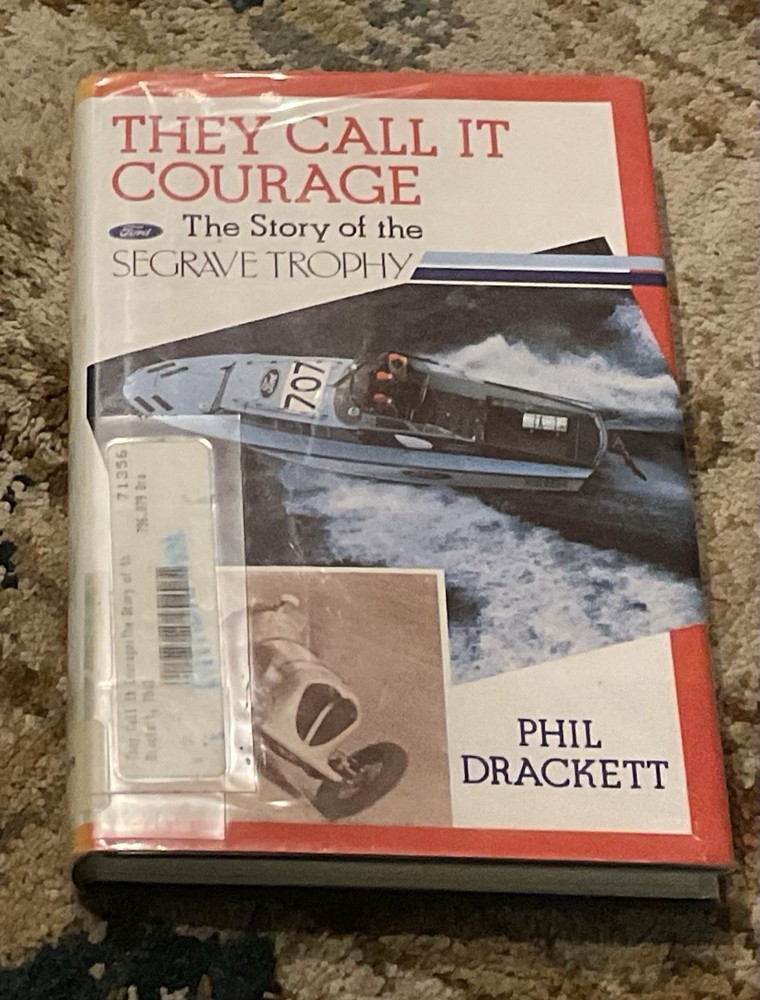 They call it courage: the story of the Segrave trophy Signed By Drackett HB Book