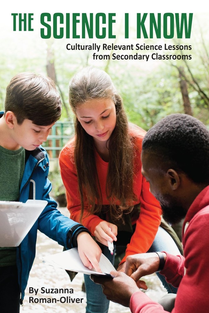 The Science I Know: Culturally Relevant Science Lessons from Secondary Class…