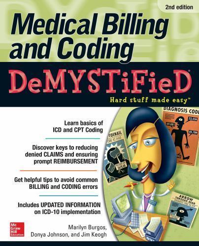 Demystified Ser.: Medical Billing & Coding Demystified, 2nd Edition by Donya…