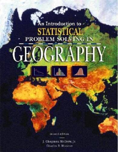 An Introduction to Statistical Problem Solving in Geography – VERY GOOD