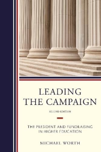 Michael J. Worth Leading the Campaign (Hardback) (UK IMPORT)