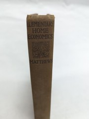 1922 Elementary Home Economics, Cookery, Sewing, Care of the House Hardback Book