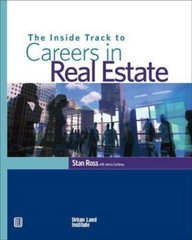 Inside Track to Careers in Real Estate by Stan Ross and James Carberry (2006,…