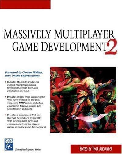 Massively Multiplayer Game Development 2 by Alexander, Thor