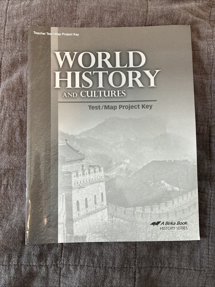 Abeka World History and Cultures Test/Map Project Key Teacher’s Ed Paperback