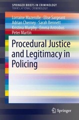 Procedural Justice and Legitimacy in Policing Paperback