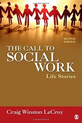 The Call To Social Work: Life – VERY GOOD