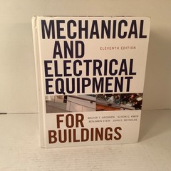 Mechanical and Electrical Equipment for Buildings by Alison G. Kwok, Benjamin…