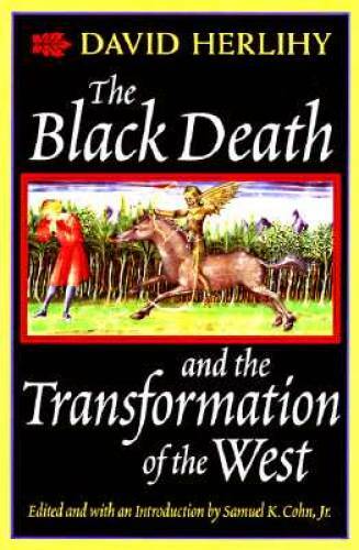 The Black Death and the Transformation of the West – Paperback – GOOD