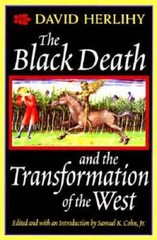 The Black Death and the Transformation of the West – Paperback – GOOD