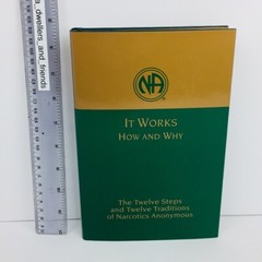 It Works How And Why Narcotics Anonymous Hard Cover NA English 1993
