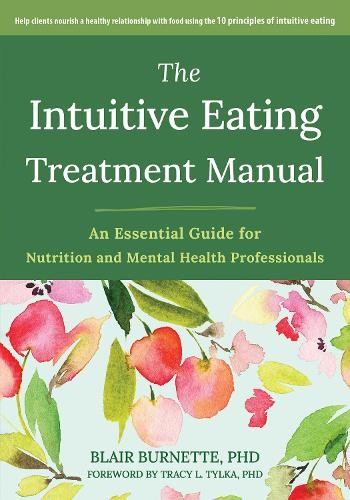 Blair Burnette Evelyn T The Intuitive Eating Treatment (Paperback) (UK IMPORT)