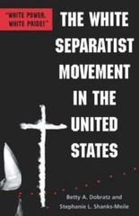 The White Separatist Movement in the United States: “White Power, White Prid…