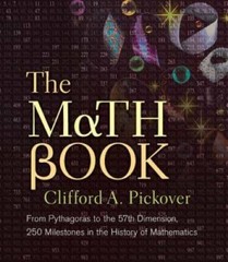 The Math Book: From Pythagoras to the 57th Dimension, 250 Milestones in t – GOOD