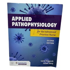 Applied Pathophysiology for the Advanced Practice Nurse 2nd Ed Dlugasch Story