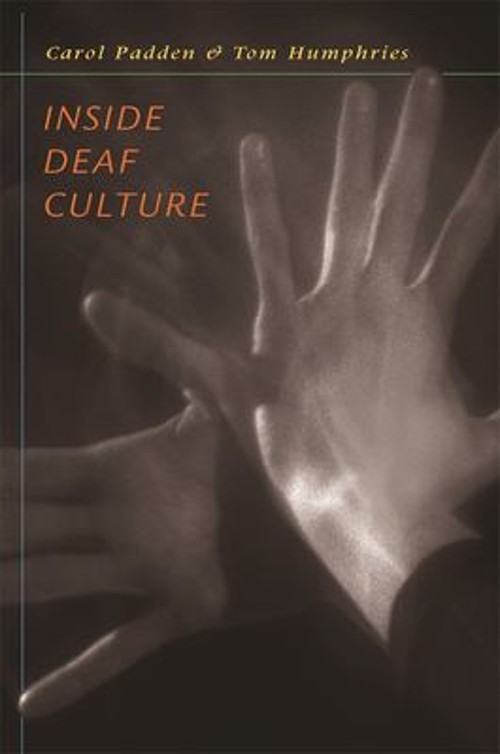 Inside Deaf Culture Perfect Carol A., Humphries, Tom Padden