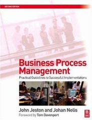 Business Process Management : Practical Guidelines to Successful
