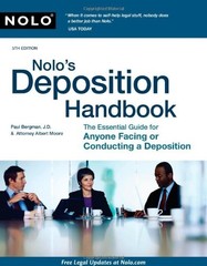 NOLO’S DEPOSITION HANDBOOK: THE ESSENTIAL GUIDE FOR ANYONE By Paul Bergman