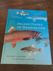 Inland Fishes of Washington: Revised and Expanded by Richard R. Whitney and…