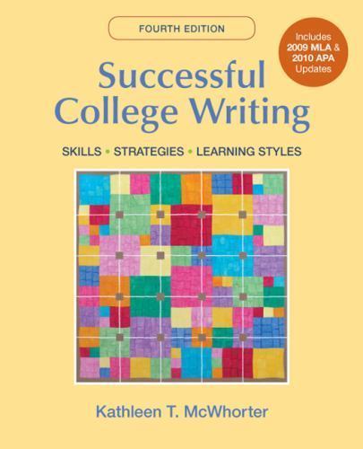 Successful College Writing with 2009 MLA and 2010 APA Updates