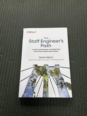 O’Reilly The Staff Engineer’s Path (1st Edition) Tanya Reilly