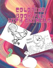 Coloring Book – Fun with Animals: 8.5 x 0.25 x 11 inches 21.5×27.94 cm 50 page b