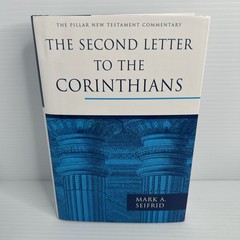 The Second Letter to the Corinthians by Mark A Seifrid: New