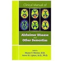 Clinical Manual of Alzheimer Disease and Other Dementias, , Excellent Book