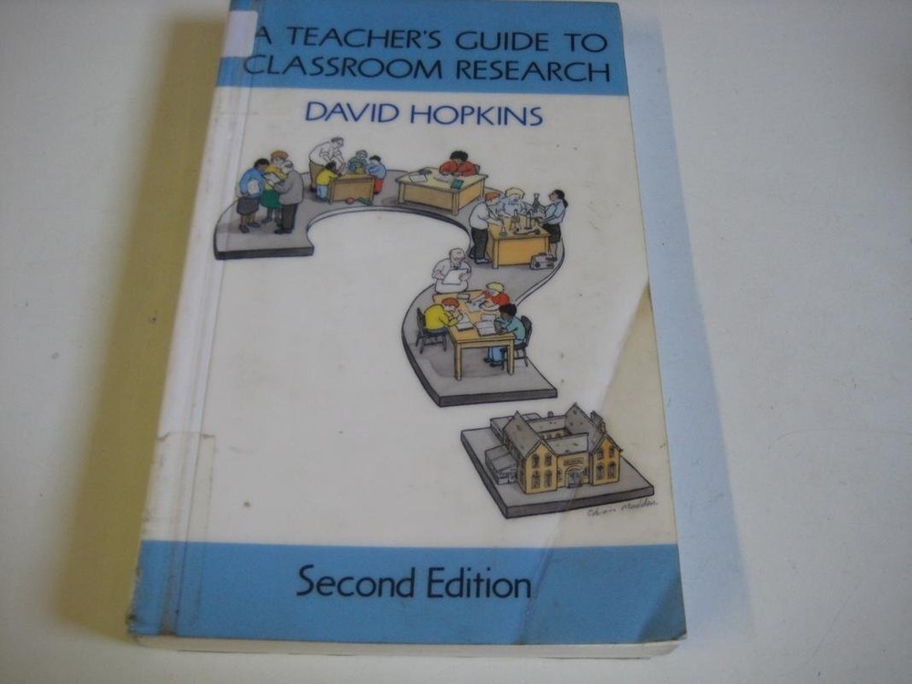 A Teacher’s Guide to Classroom Research – Hopkins, David – Paperback – Good