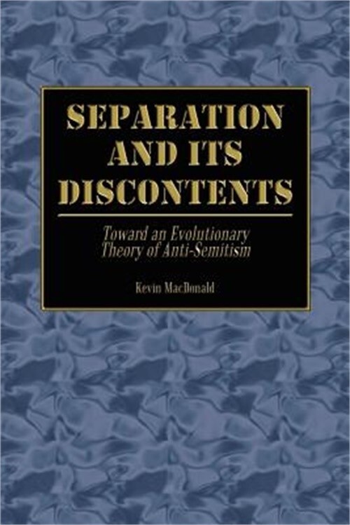 Separation and Its Discontents: Toward an Evolutionary Theory of Anti-Semitism (