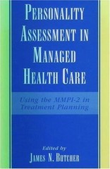 Personality Assessment in Managed Health Care: Using the Mmpi-2 in Treatment…