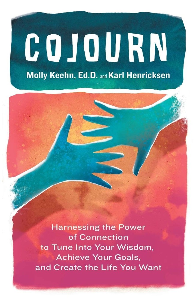 CoJourn: Harnessing the Power of Connection to Tune into Your Wisdom, Achiev…