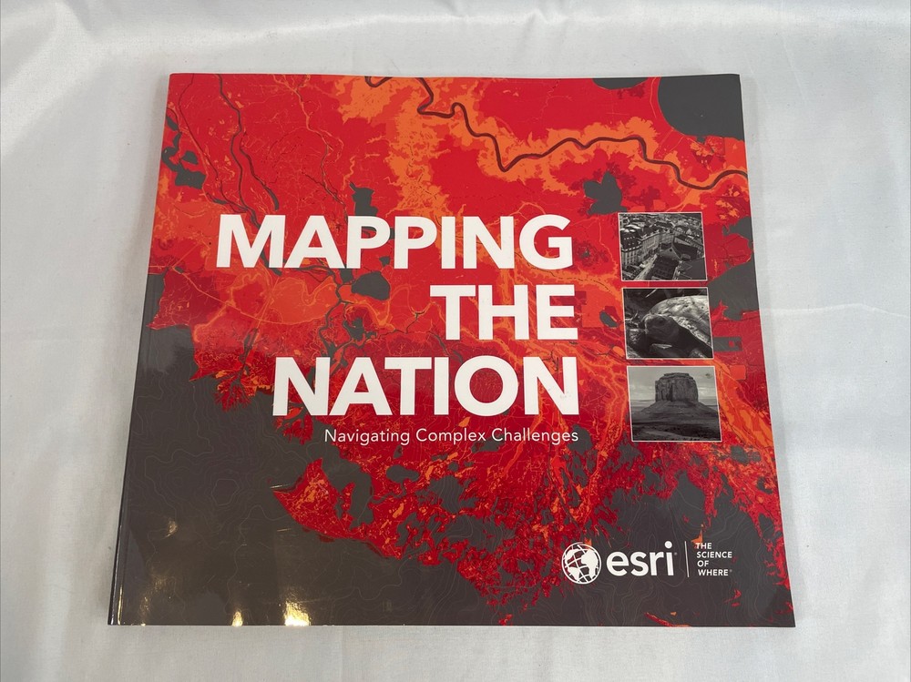 Mapping the Nation: Navigating Complex Challenges by Esri
