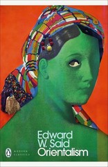 Orientalism: Western Conceptions of the Orient by Edward W. Said (English) Paper