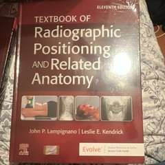 Radiographic Positioning and Anatomy 11th Ed Hardcover Lampignano and Workbook