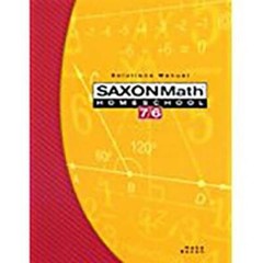 Saxon Math 7/6, Homeschool Edition: Solutions Manual – Paperback – GOOD