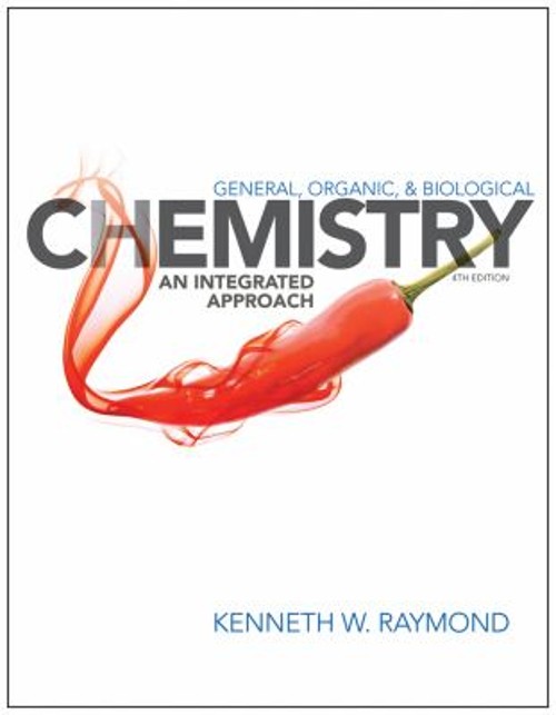 General, Organic, and Biological Chemistry : An Integrated Approa