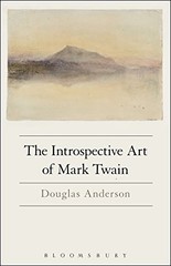 THE INTROSPECTIVE ART OF MARK TWAIN By Douglas Anderson *Excellent Condition*