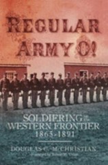 Regular Army O!: Soldiering on the W… 9780806164557 by McChristian, Douglas C.