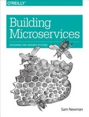 Building Microservices: Designing Fine-Grained Systems – Paperback – VERY GOOD