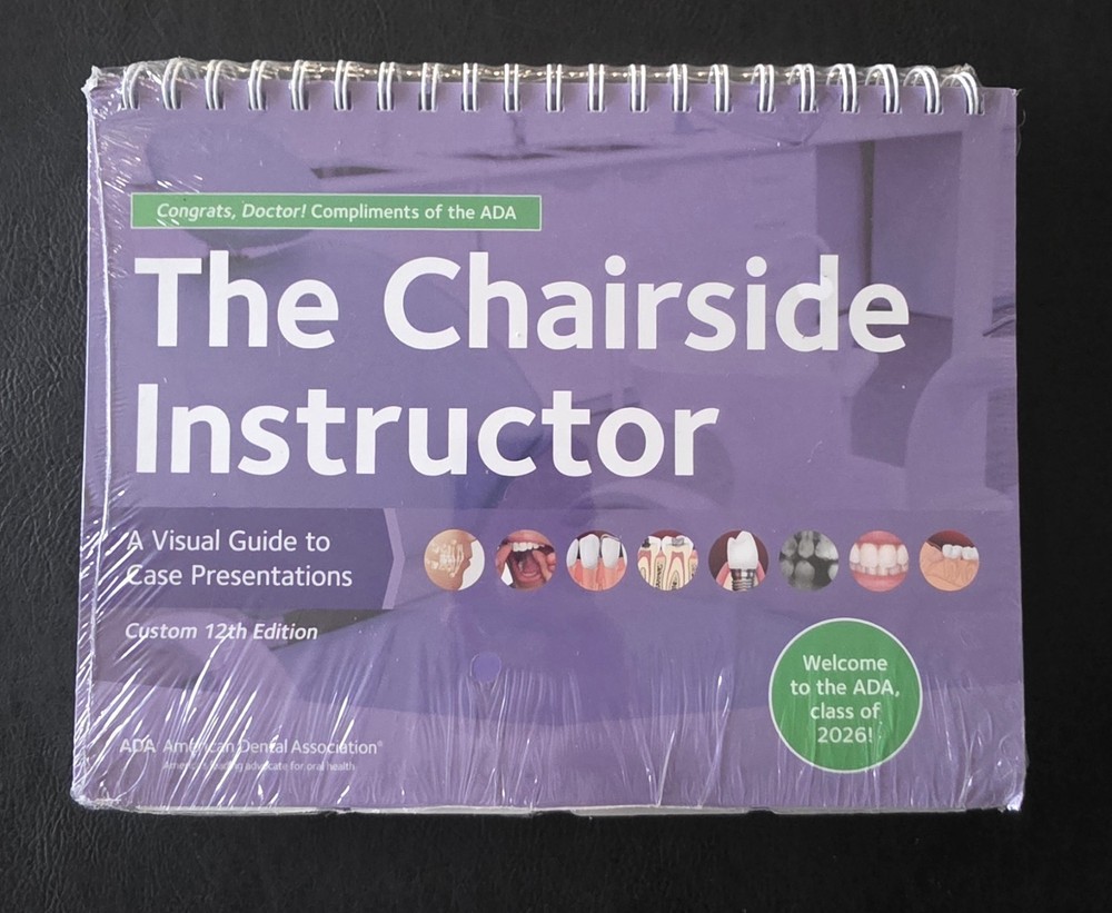 The Chairside Instructor: A Visual Guide to Case Presentations 12th Edition, ADA