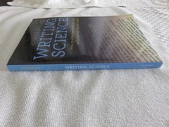 Writing Science: How to Write Papers That Get Cited and Proposals That Get Funde