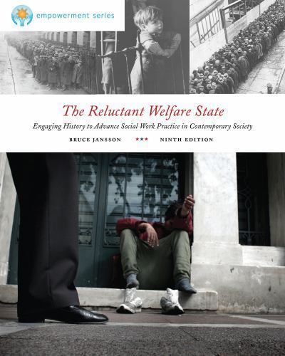 The Reluctant Welfare State: Engaging History to Advance Social Work Practice…