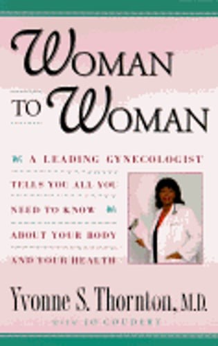Woman to Woman by Yvonne S Thornton: Used