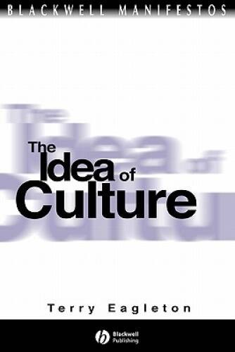 The Idea of Culture – Paperback By Eagleton, Terry – GOOD