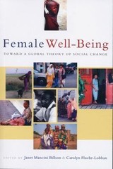 Female Well-Being: Towards a Global Theory of Social Change Billson, Janet Man..