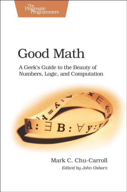 Mark Chucarroll – Good Math – Paperback – K555z