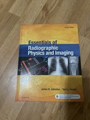 Essentials of Radiographic Physics and Imaging by Terri L. Fauber and James…
